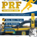 Inscrições da 1ª Corrida PRF em Rio Branco encerram nesta quinta-feira