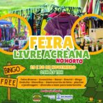 Feira Livre Acreana ocorre na próxima semana no Horto Florestal
