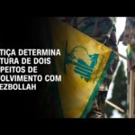 Justiça determina soltura de dois suspeitos de envolvimento com o Hezbollah