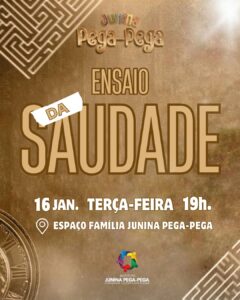 Junina Pega-Pega realiza ‘Ensaio da Saudade’ nesta terça-feira