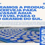 Ambev anuncia pausa na fabricação de cerveja para produzir água ao RS