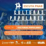 Rio Branco abre espaço para diálogo sobre cultura popular na PNAB