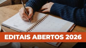 Editais com inscrições abertas nesta terça-feira (24/02) são anunciados: veja como participar