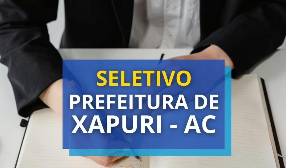 Xapuri lança cinco processos seletivos para contratar profissionais em áreas estratégicas Xapuri lança cinco processos seletivos para contratar profissionais em áreas estratégicas