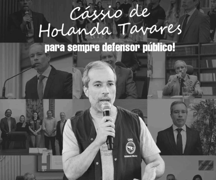Com mais de duas décadas de atuação, defensor público Cássio de Holanda Tavares falece em Rio Branco Com mais de duas décadas de atuação, defensor público Cássio de Holanda Tavares falece em Rio Branco