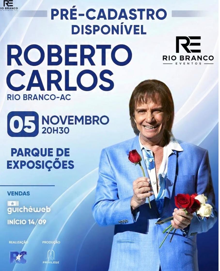 Rei Roberto Carlos chega a Rio Branco em novembro; ingressos começam a ser vendidos na segunda-feira Rei Roberto Carlos chega a Rio Branco em novembro; ingressos começam a ser vendidos na segunda-feira