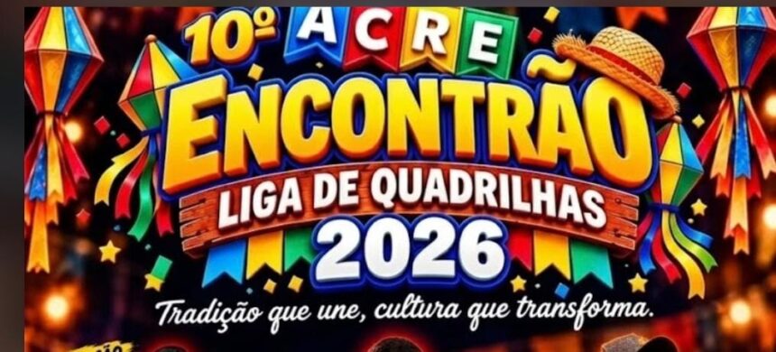 10º Acre Encontrão celebra cultura junina com programação musical neste domingo 10º Acre Encontrão celebra cultura junina com programação musical neste domingo