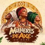 Pré-encontro Mulheres de Axé do Acre tem três datas abertas em Rio Branco