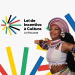 Prazo para inscrever projetos na Lei Rouanet termina neste sábado (31)